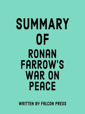 cover image of Summary of Ronan Farrow's War on Peace